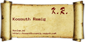 Kossuth Remig névjegykártya